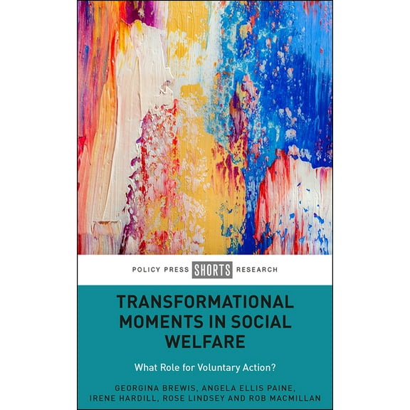 Transformational Moments in Social Welfare: What Role for Voluntary Action?, (Hardcover)