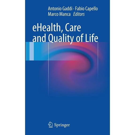 Ehealth, Care and Quality of Life, (Hardcover)