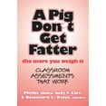 thumbnail image 1 of Pre-Owned A Pig Don't Get Fatter the More You Weigh It: Classroom Assessments That Work (Paperback) 0807747548 9780807747544, 1 of 1