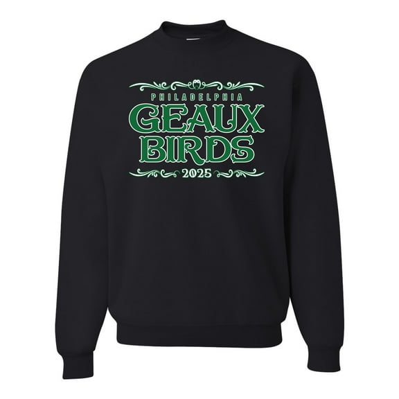 Wild Bobby Geaux Birds 2025 Classic Philly PA Football Est 1933 Unisex Crewneck Sweatshirt
