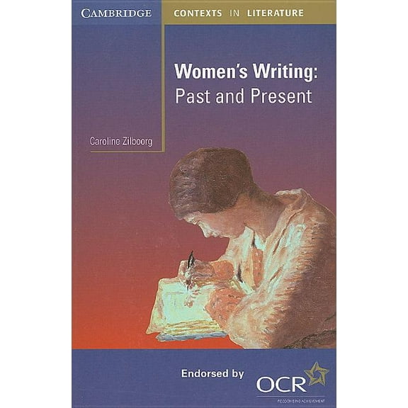 Cambridge Contexts in Literature Women's Writing: Past and Present, (Paperback)