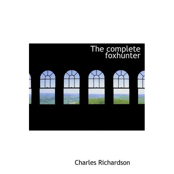 The Complete Foxhunter (Hardcover)
