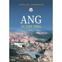 ANG in the 1980s (Paperback)