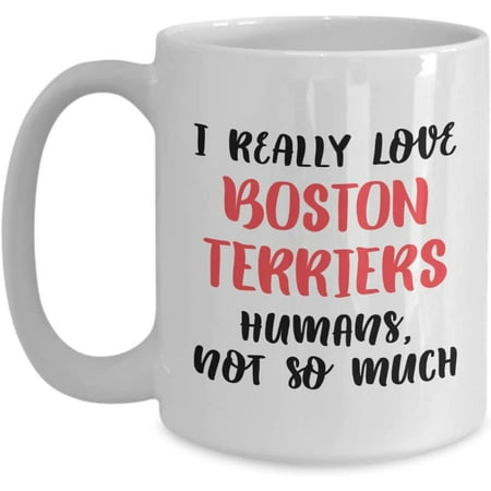 

Boston Terriers Coffee Mug Boston Terriers Gifts Gifts For Boston Terriers Boston Terriers Mug Birthday Christmas Basket gag Gift Idea