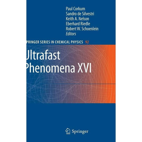 Springer Chemical Physics Ultrafast Phenomena XVI, Book 92, (Hardcover)