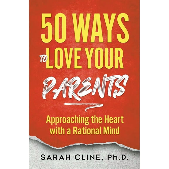 50 Ways to Love Your Parents, (Paperback)