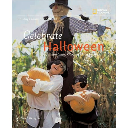 Holidays Around the World: Celebrate Halloween with Pumpkins, Costumes, and
