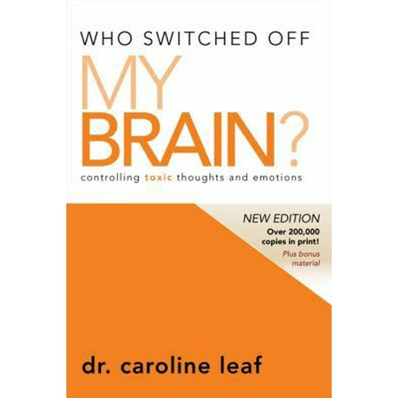 Pre-Owned Who Switched Off My Brain?: Controlling Toxic Thoughts and Emotions (Hardcover) 0981956726 9780981956725