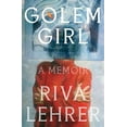 thumbnail image 1 of Golem Girl: A Memoir, 1 of 1