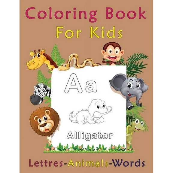 Coloring Book For Kids, Letters-Animals-words: preschool and kindergarten coloring books