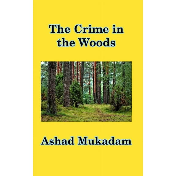 The Crime in the Woods, (Paperback)