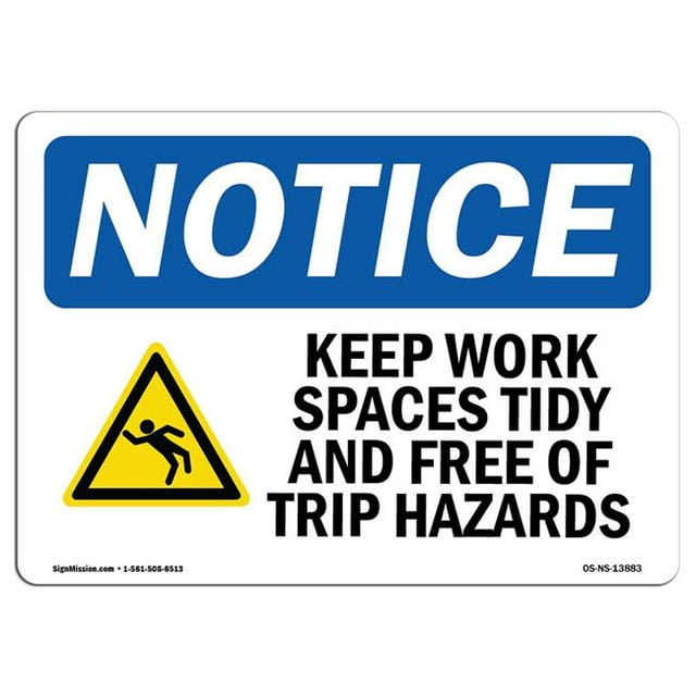 SignMission OS-NS-A-1218-L-13883 12 x 18 in. OSHA Notice Sign - Keep Work Spaces Tidy & Free