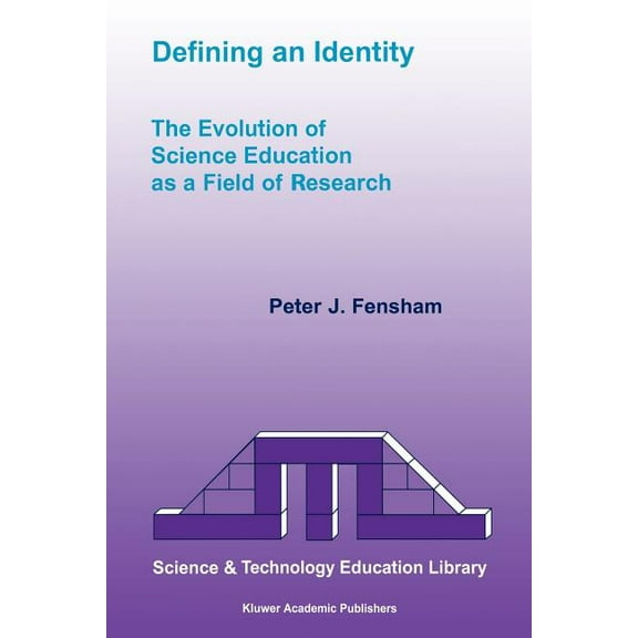 Contemporary Trends and Issues in Scienc Defining an Identity: The Evolution of Science Education as a Field of Research, Book 20, (Paperback)