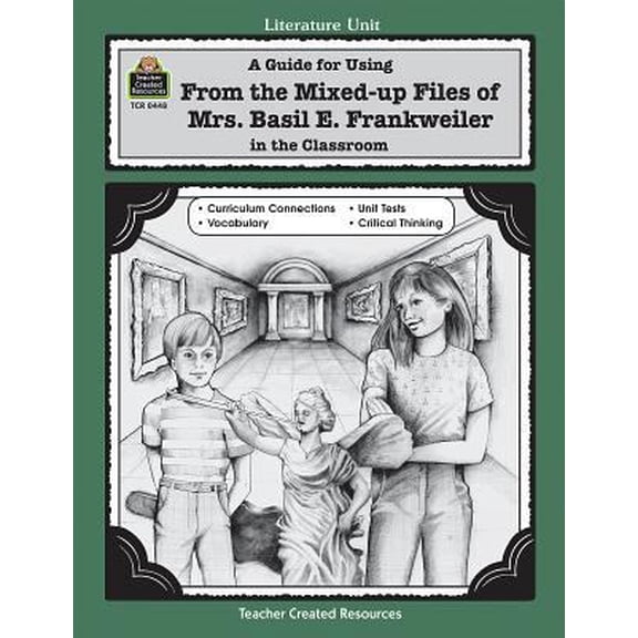 Pre-Owned A Guide for Using from Mixed Up Files of Mrs. Basil E. Frankweiler in the Classroom (Paperback) 1557344485 9781557344489