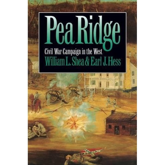 Pre-Owned Pea Ridge: Civil War Campaign in the West (Hardcover) 0807820423 9780807820421