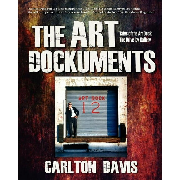 The Art Dockuments-Tales of the Art Dock, the Drive-By Gallery