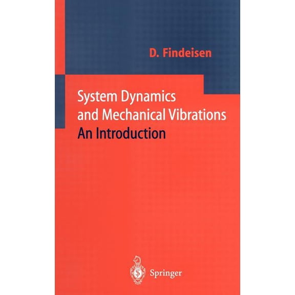 System Dynamics and Mechanical Vibrations: An Introduction, (Hardcover)