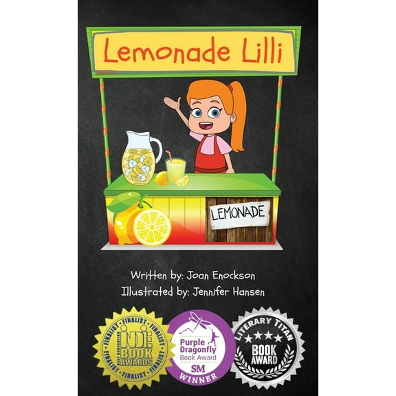 Lemonade Lilli: An inspiring entrepreneurial story of working for what you want., (Hardcover)