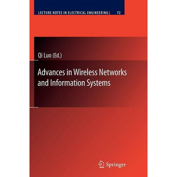 Lecture Notes in Electrical Engineering Advances in Wireless Networks and Information Systems, Book 72, (Paperback)