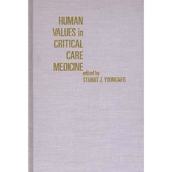 Human values in critical care medicine