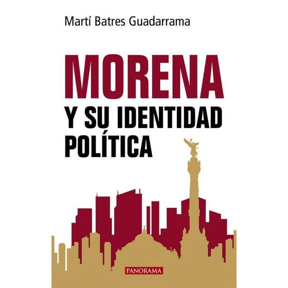 Ideologías: MORENA y su identidad política (Paperback)