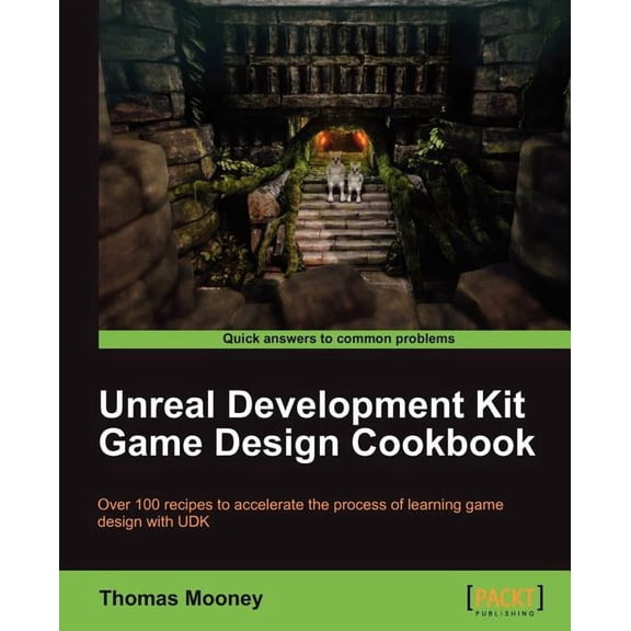 Unreal Development Kit Game Design Cookbook (Paperback)