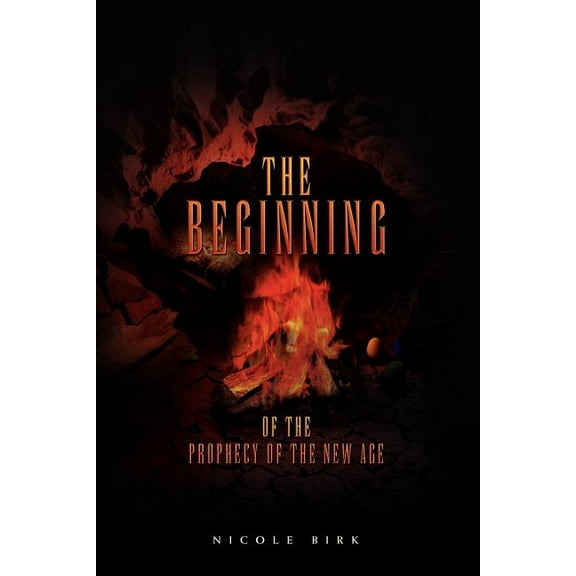 The Beginning of the Prophecy of the New Age (Paperback)