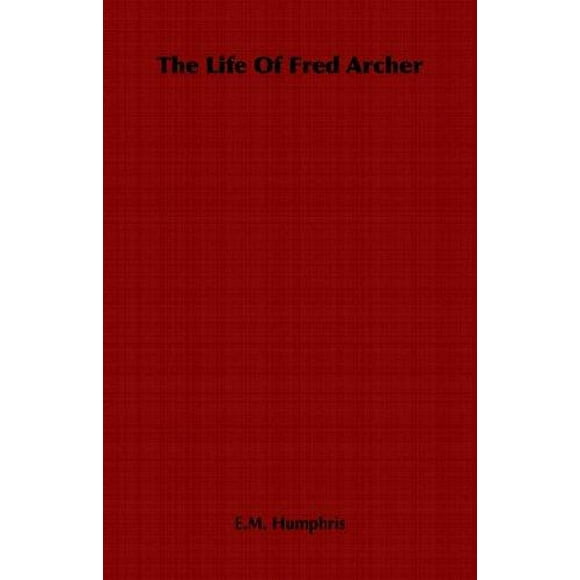 La Vie de Fred Archer