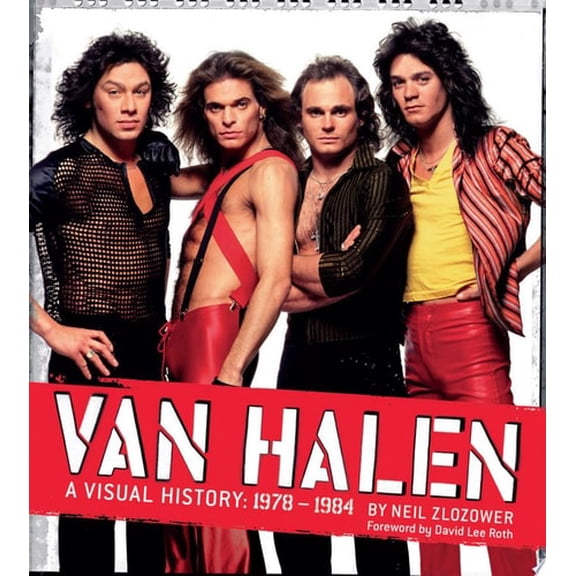 Pre-Owned Van Halen: A Visual History: 1978 - 1984 (Hardcover) 0811863042 9780811863049
