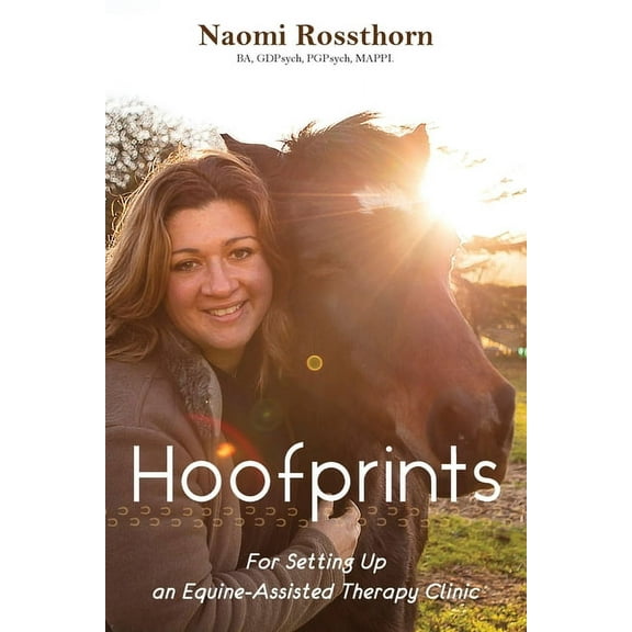 Hoofprints: For Setting Up an Equine-Assisted Therapy Clinic, (Paperback)