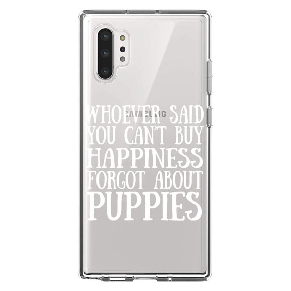 DistinctInk Clear Shockproof Hybrid Case for Galaxy Note 10 PLUS (6.8" Screen) - TPU Bumper Acrylic Back Tempered Glass Screen Protector - Can't Buy Happiness Forgot About Puppies