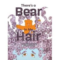 There's a Bear in My Hair, (Hardcover)