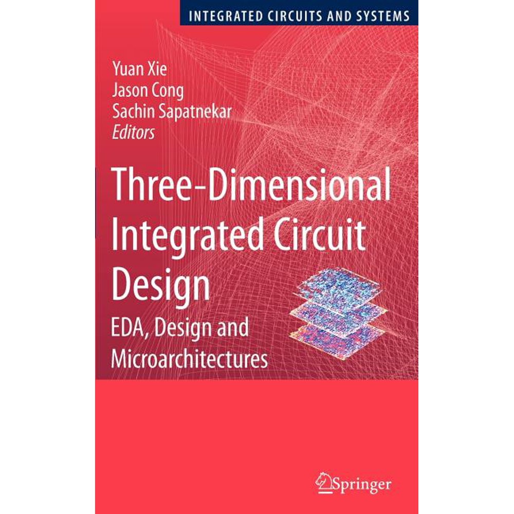Integrated Circuits and Systems ThreeDimensional Integrated Circuit