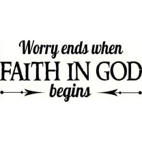 Worry Ends When Faith in God Begins.., Bible Verse Inspired Vinyl Wall Decal by Scripture Wall Art, 11"x22" Black, Christian