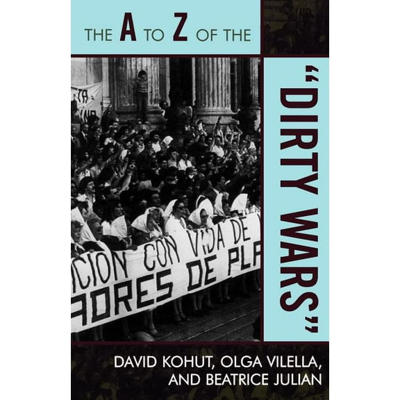 THE A TO Z OF THE "DIRTY WARS"