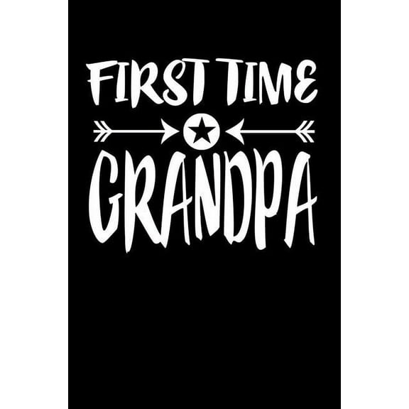 First Time Grandpa: Family Collection (Paperback)