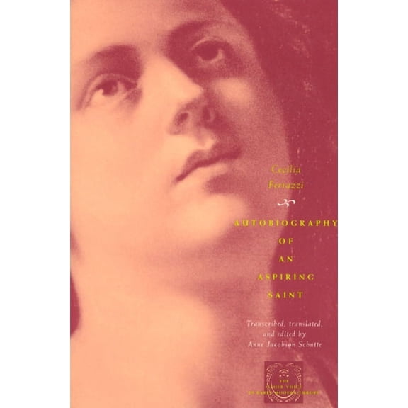 The Other Voice in Early Modern Europe: Autobiography of an Aspiring Saint (Paperback)