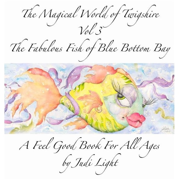 Magical World of Twigshre The Magical World of Twigshire Vol 3: The Fabulous Fish of Blue Bottom Bay, Book 3, (Hardcover)