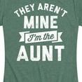 thumbnail image 3 of Instant Message -They Aren't Mine I'm The Aunt - Women's Short Sleeve Graphic T-Shirt, 3 of 6