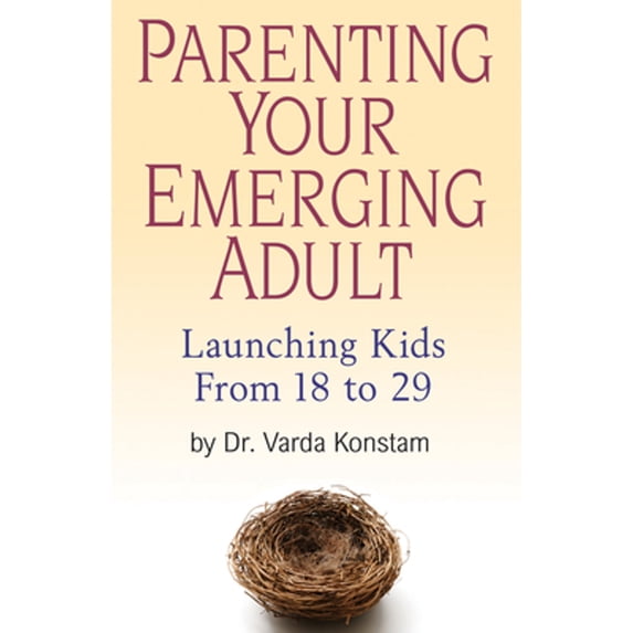 Pre-Owned Parenting Your Emerging Adult: Launching Kids from 18 to 29 (Paperback) 0882824325 9780882824321