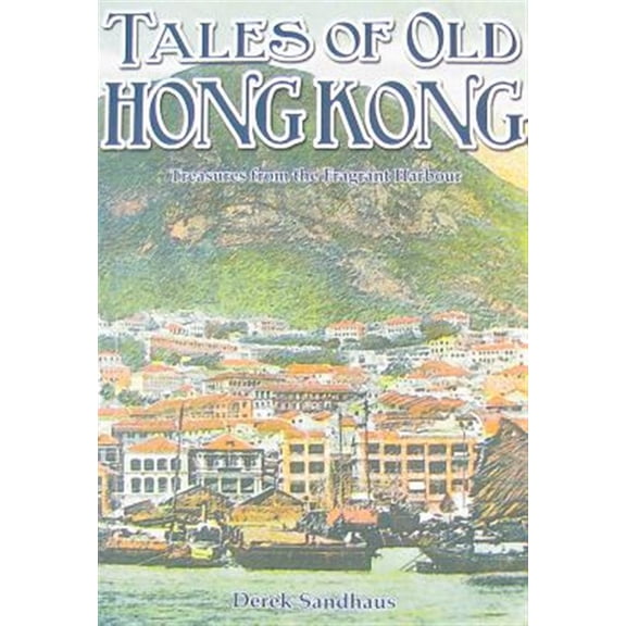 Pre-Owned Tales Tales of Old Hong Kong, (Paperback)