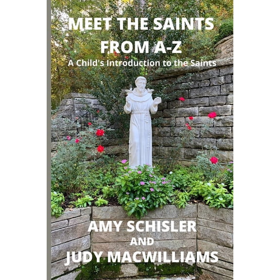 Meet the Saints From A-Z, (Paperback)