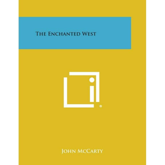 The Enchanted West