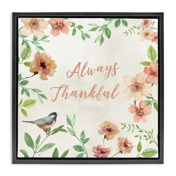 Stupell Industries Always Thankful Floral Botanical & Floral Painting Black Floater Framed Canvas Art Print Wall Art, 18 x 18