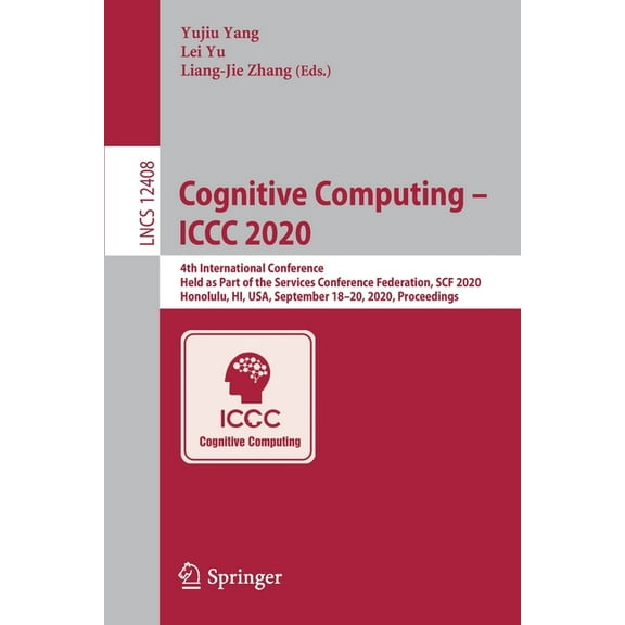 Cognitive Computing - ICCC 2020: 4th International Conference, Held as Part of the Services Conference Federation, Scf 2, (Paperback)