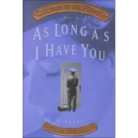 As Long As I Have You (Children of the Promise, Vol. 5)