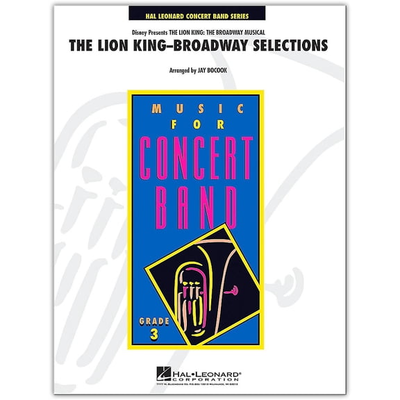 Hal Leonard The Lion King -Broadway Selections Young Concert Band Level 3