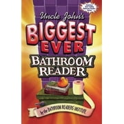 Uncle John's Biggest Ever Bathroom Reader