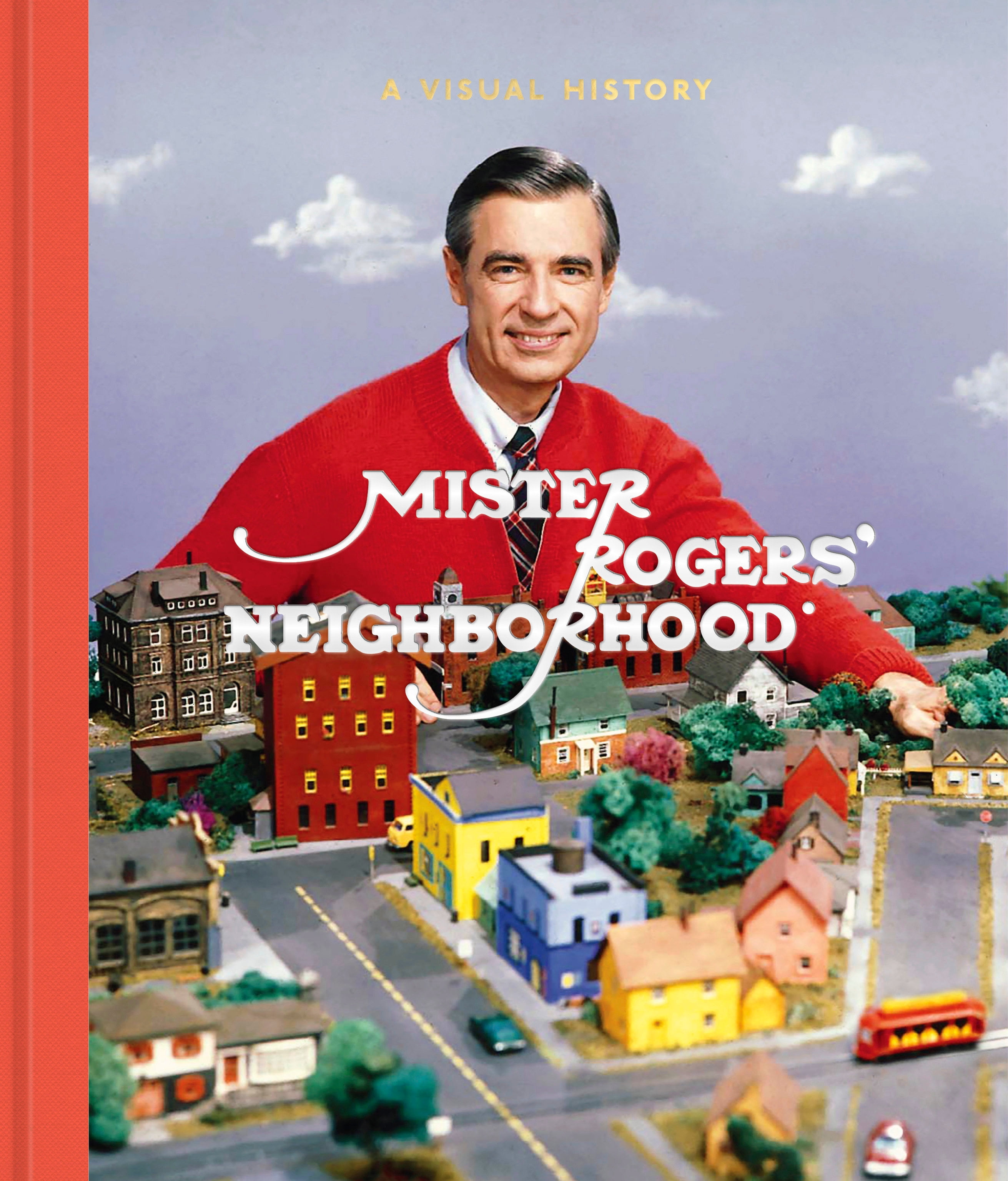 Mister Rogers' Neighborhood A Visual History