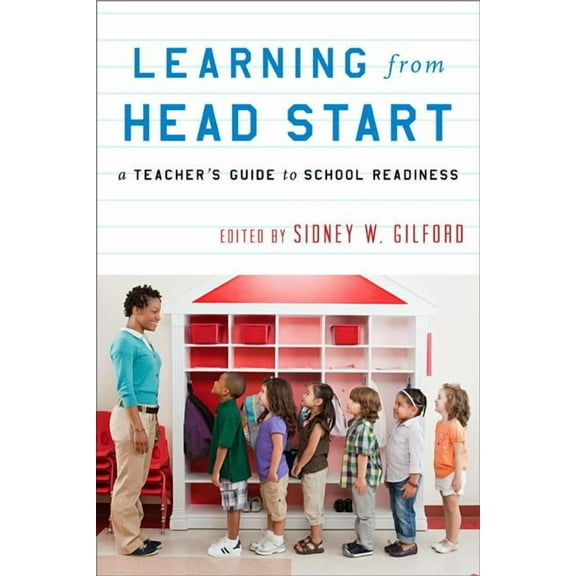 Learning from Head Start: A Teacher's Guide to School Readiness, (Hardcover)